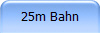 25m Bahn